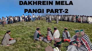 DAKHREIN MELA PANGI KINNAUR PART2 16 july 2024  Anjujankhyanvlogs [upl. by Mcarthur460]