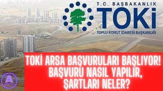 TOKİ arsa başvuruları başlıyor  TOKİ işyeri Başvurusu nasıl yapılır  Toki Başvuru şartları neler [upl. by Skeie]