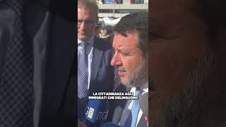 🔴 Matteo Salvini proporremo una legge per togliere la cittadinanza agli immigrati che delinquono [upl. by Kreindler]