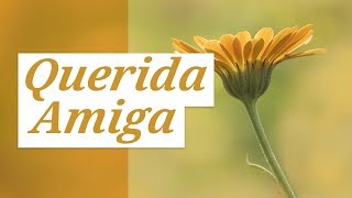 Linda Mensagem para Amiga Querida [upl. by Childers119]