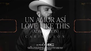 Un Amor Asi  Love Like This  Carin Leon Colmillo De Leche Live Sessions [upl. by Olnay436]