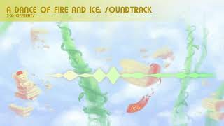 2X Offbeats A Dance of Fire and Ice OST [upl. by Kennet]