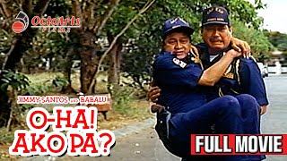 OHA AKO PA 1994  Full Movie  Jimmy Santos Babalu Ogie Alcasid Sunshine Cruz [upl. by Elsey963]