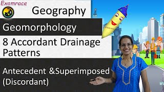 Antecedent and Superimposed Discordant and 8 Accordant Drainage Patterns  Dr Manishika [upl. by Nodnar]