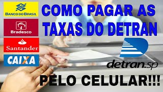 COMO PAGAR AS TAXAS DE SERVIÇOS DO DETRAN PELO CELULAR PASSO A PASSO SEM BOLETO [upl. by Nnaitak]