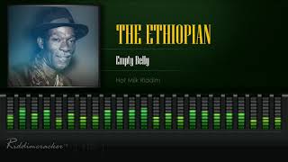 The Ethiopian  Empty Belly Hot Milk Riddim HD [upl. by Akiria]