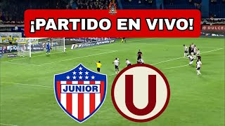 JUNIOR vs UNIVERSITARIO EN VIVO 🔴COPA LIBERTADORES [upl. by Naghem951]