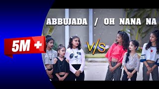 OH NANANA Vs ABU ZADA Dance Video SD KING CHOREOGRAPHY [upl. by Luz]