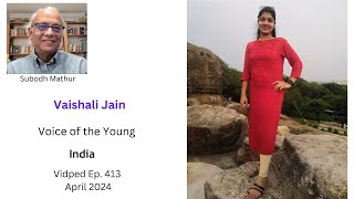 Vaishali Jain India Voice of the Young Vidped 413 April 2024 [upl. by Ahsiekim143]