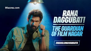 Rana Daggubati The Guardian of Film Nagar ManaLoManaMaata [upl. by Nurav]