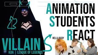 Animation Students React to KDA  VILLAIN  League of Legends [upl. by Iel]