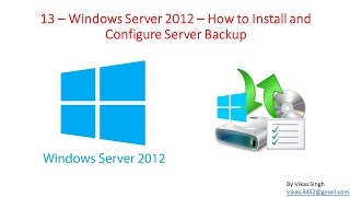 13 – Windows Server 2012 – How to Install and Configure Windows Server Backup [upl. by Jeana]