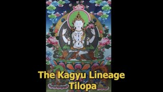 The Kagyu Lineage Tilopa [upl. by Ynaffi811]