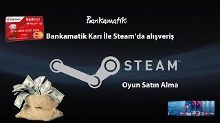 Bankamatik Kartı ile Steam da Oyun Satın Alma [upl. by Asilanna]