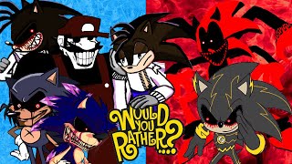 Playing Would You Rather Ft Og SonicEXE Fatal Error Xenophanes Mx Lord X and Dexevil [upl. by Nas825]