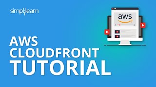 AWS CloudFront Tutorial  AWS CloudFront Tutorial For Beginners  AWS Tutorial  Simplilearn [upl. by Akinhoj]