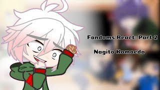 Fandoms React  Part 2  NagitoDanganronpa  TW G0r3Sharp Objects [upl. by Morville]