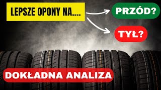 Lepsze opony na PRZÓD czy TYŁ Dokładne analiza FWD [upl. by Cutcheon]