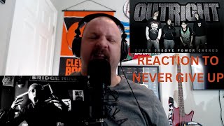 Outright REACTION Never Give Up  HARDCORE WORLDWIDE quotTalking New Metal Musicquot [upl. by Mariken]