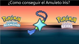 Como conseguir el AMULETO IRIS en Pokemon Diamante Brillante y Perla Reluciente [upl. by Haramat]