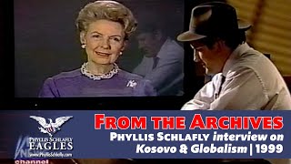 Phyllis Schlafly interview on Kosovo amp Globalism  1999 [upl. by Eelyah]