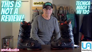 This is NOT a Review Just New Boots Tecnica Mach1 HV 120 [upl. by Edrahc]