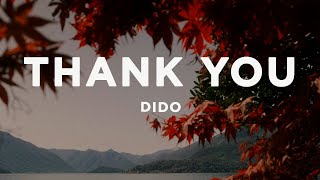 Dido  Thank You Lyrics [upl. by Zeuqcaj]