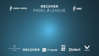 RECOVER PADEL LEAGUE  LIVE  HÖSTPREMIÄR [upl. by Giltzow]