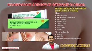 Betamethasone amp Neomycin BetnovateN CreamSkin allergies amp infectionsDoctor MedsUses Hindi amp Eng [upl. by Cyprian]