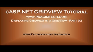 Displaying GridView in a GridView  Part 32 [upl. by Pendergast73]