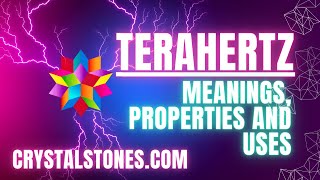 Unveiling the Power of Terahertz Stone Harnessing Harmonic Frequencies [upl. by Toiboid]