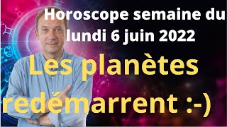 Horoscope semaine du lundi 6 juin 2022 [upl. by Luahs762]