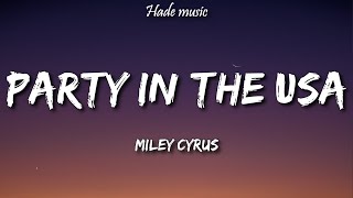 Miley Cyrus  Party In The USA Lyrics [upl. by Egag325]