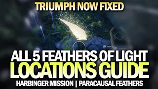 All 5 Feather Locations in Harbinger Lightseeker Triumph Now Fixed Destiny 2 [upl. by Frolick]