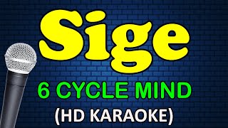 SIGE  6 Cyclemind HD Karaoke [upl. by Retnyw189]