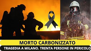 UOMO CARBONIZZATO NEL SUO APPARTAMENTO IN PERICOLO ALTRE 30 PERSONEMILANO [upl. by Reilamag707]