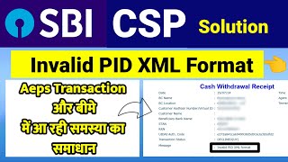 Invalid PID XML Format Solution Sbi Csp New Update [upl. by Enaxor307]