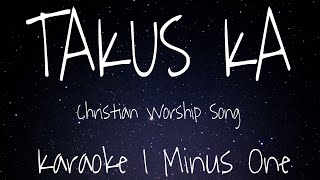 TAKUS KA  Karaoke Version  Bisaya Christian Song [upl. by Evilc249]