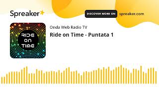 Ride on Time  Puntata 1 [upl. by Garlen]