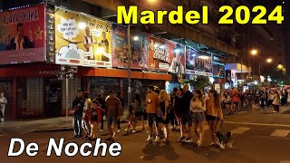 RECORRIENDO LA NOCHE MARPLATENSE  PEATONAL RIVADAVIA  ZONA DE BARES Y ESPECTACULOS  MARDEL 2024 [upl. by Ezekiel89]