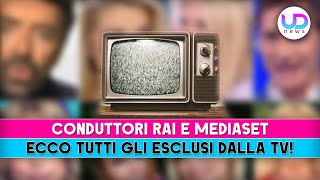 Conduttori Rai E Mediaset Ecco Tutti Gli Esclusi Della Stagione Tv [upl. by Jedlicka]