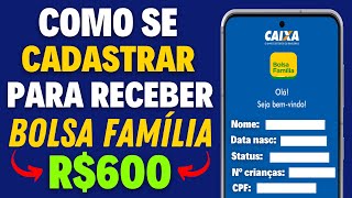 COMO SE CADASTRAR PARA RECEBER O BOLSA FAMÍLIA 2023 [upl. by Supmart]