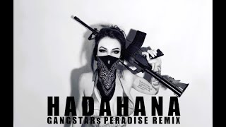 HADAHANA GANGSTAs PARADISE REMIX RASTHIYADUPADANAMA X 44KALLIYA X FTFILL T [upl. by Aarika844]