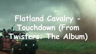 Flatland Cavalry  Touchdown lyrics [upl. by Am702]