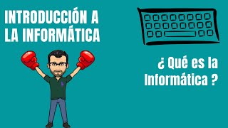 ¿Qué es la Informática  INFORMÁTICA [upl. by Whalen]