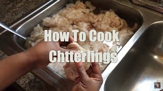 How to cook Chitterlings AKA chitlins  tutorial how to wash [upl. by Shulem667]