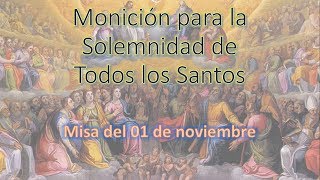 Monicion para la Solemnidad de Todos los Santos 1 de Noviembre [upl. by Enitnelav869]