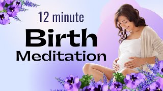 Hypnobirthing Birth Meditation with Birth Affirmations [upl. by Aicnorev562]