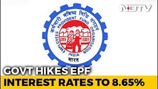 Employee Provident Fund Rate Hiked To 865 In Big Step For Aam Aadmi [upl. by Htinnek]