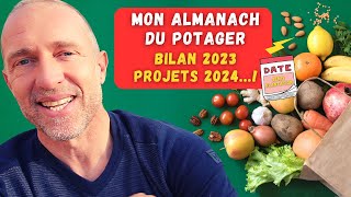 Calendrier du potager 2024  Bilan de la chaine amp projets à venir [upl. by Ilyssa]